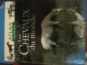 Atlas nature : les chevaux du monde